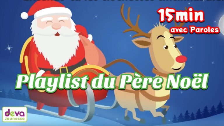 🎄🎅 LA PLAYLIST DU PÈRE NOËL – Part 2 🎁  (avec paroles et animations) – Musique de Noël