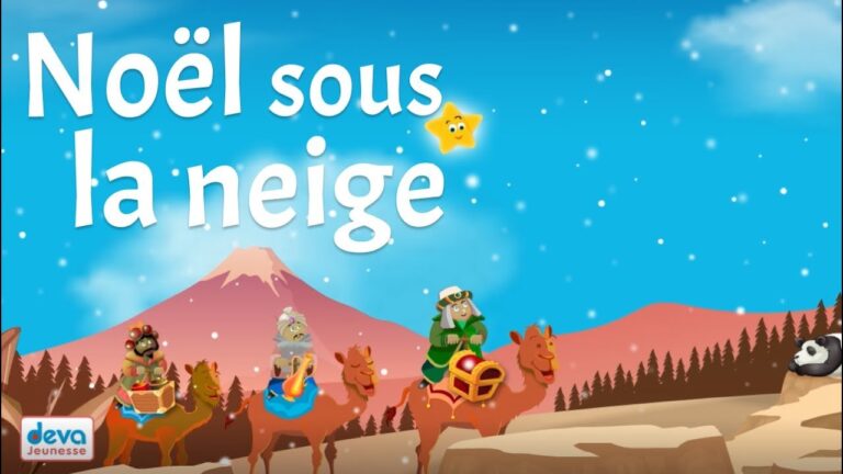 A Noël Sous La Neige  (Song of the Three Kings with lyrics to learn French for kids and toddlers) – Musique de Noël