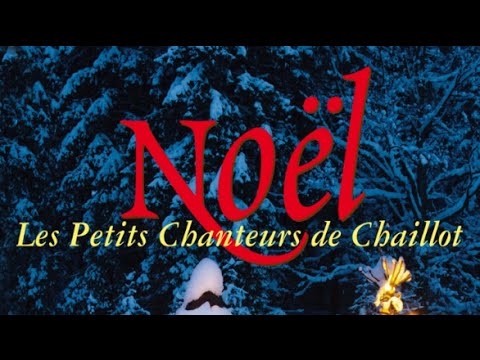 Les Petits Chanteurs de Chaillot – Cantate de Noël – Musique de Noël