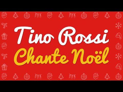 Tino Rossi – Petit papa Noël, et tous ses chants de Noël (Ave Maria, Divin Enfant..) – Musique de Noël