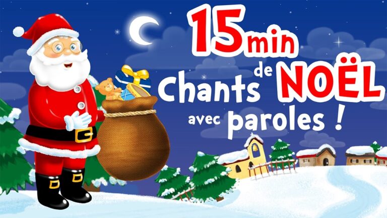 Noël Blanc – 15min de chansons de Noël en français pour petits (avec paroles) – Musique de Noël